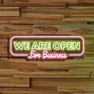 We’re Open For Business Neon Sign