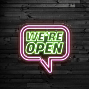 We’re Open Neon Sign